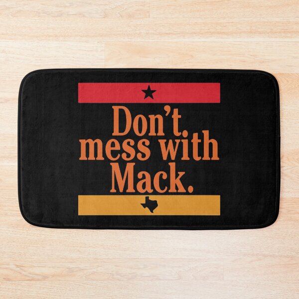Item preview, Don't Mess With Mack designed and sold by Big Twelve.