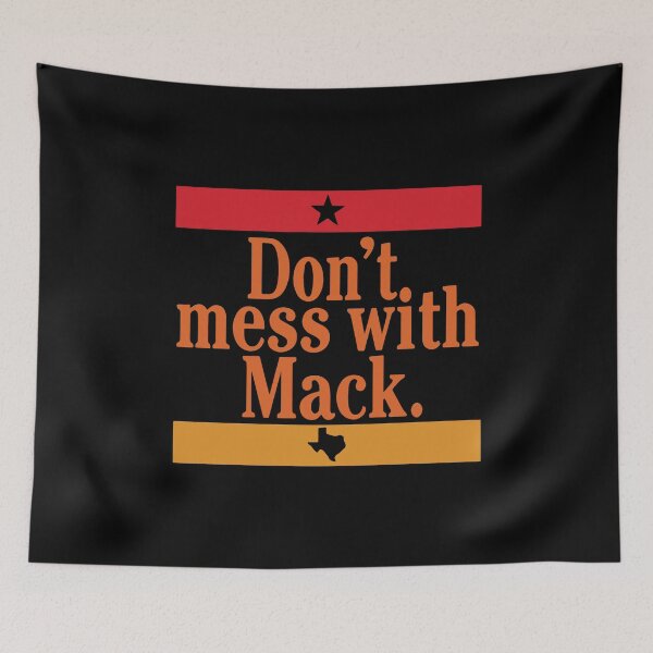Item preview, Don't Mess With Mack designed and sold by Big Twelve.