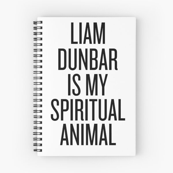 Item preview, Liam Dunbar is my spiritual animal designed and sold by xoashleyy.