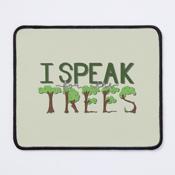 Item preview, I Speak for the Trees designed and sold by MarloKnight.