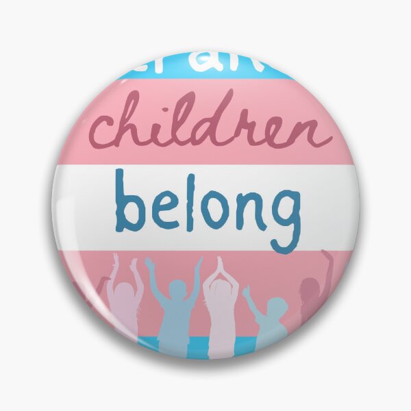 Item preview, Trans Children Belong designed and sold by mamashark17.