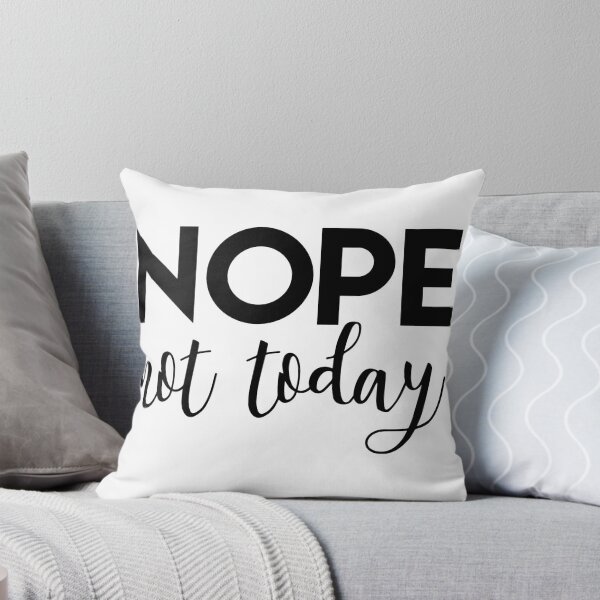 Item preview, nope not today. designed and sold by Gallery Gift Shop.