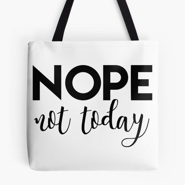 Item preview, nope not today. designed and sold by Gallery Gift Shop.