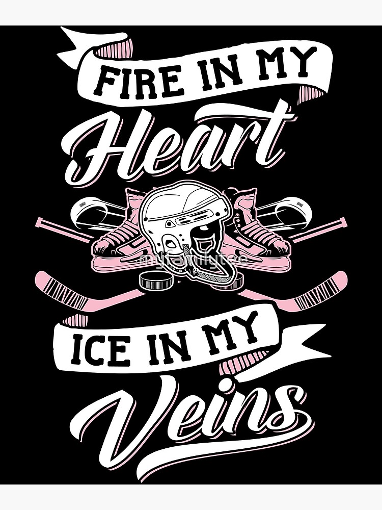 &ldquo;Fire in my heart ice in my veins&rdquo; Canvas Print by myfamilytee | Redbubble