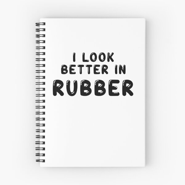 Item preview, I look better in - Rubber designed and sold by DF3.