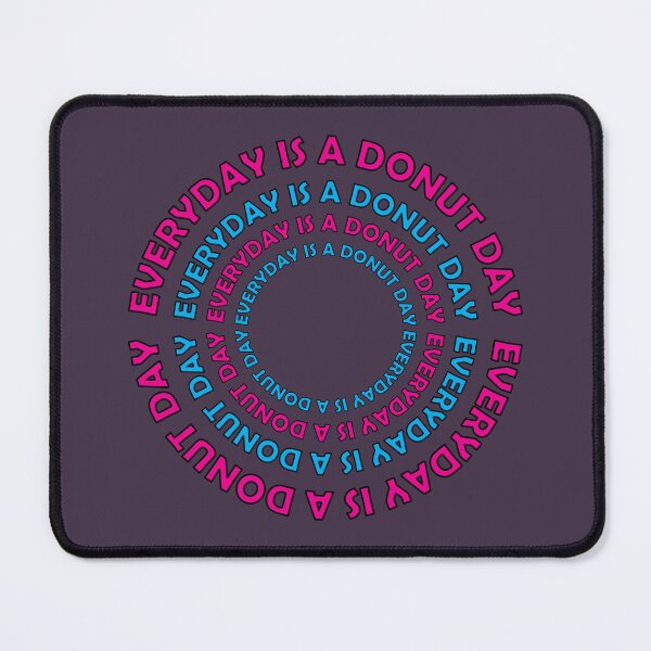 Item preview, Everyday is a donut day designed and sold by Donutlovers.