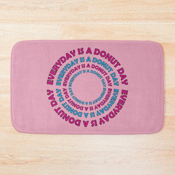 Item preview, Everyday is a donut day designed and sold by Donutlovers.