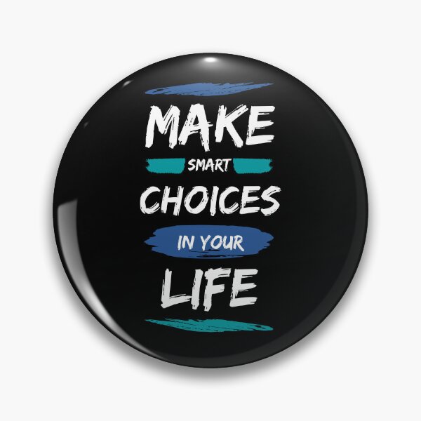 Item preview, Make Smart Choices In Your Life designed and sold by M1haShop.