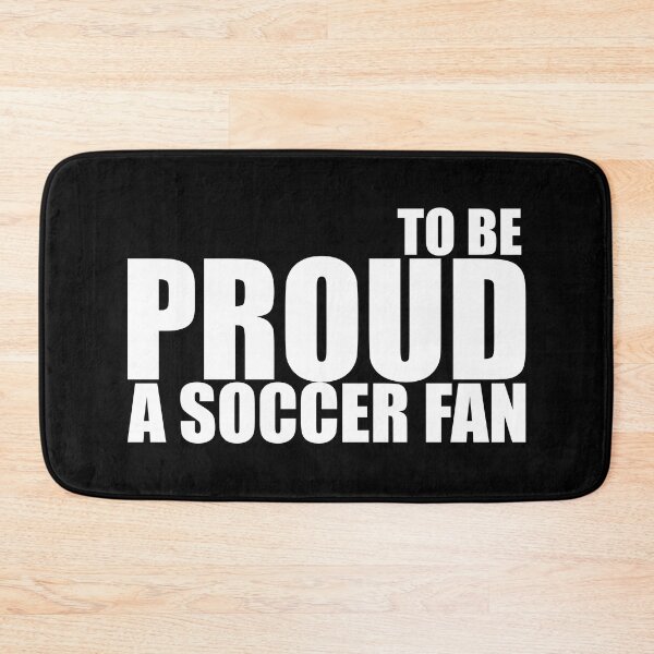 Item preview, Proud to be a Soccer Fan designed and sold by MimsTees.