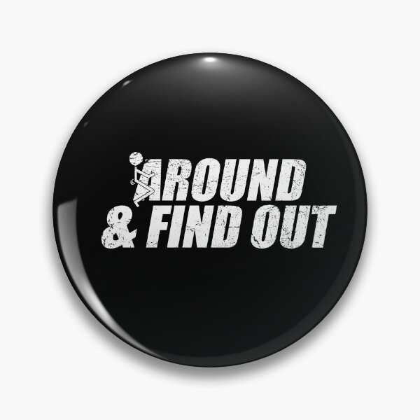 Item preview, F Around And Find Out designed and sold by American-Proud.