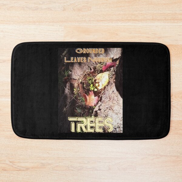 Item preview, Grounded Leaves Nourish Trees designed and sold by IvaRenee.