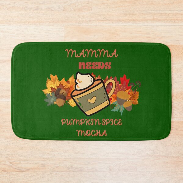 Item preview,  MAMA NEEDS PUMPKIN SPICE COFFEE MOCHA  designed and sold by Darlene Douglas-Jackson.