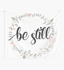 Be Still - Christian Quotes Wall Tapestry