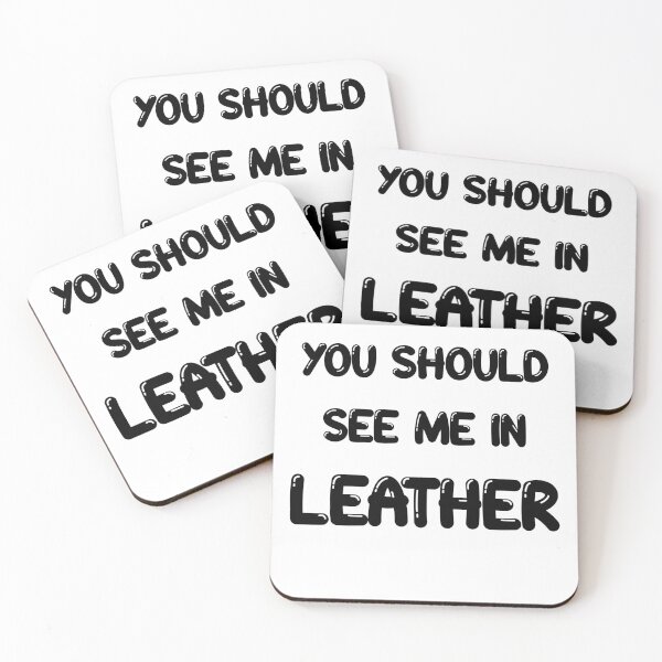 Item preview, You should see me in - LEATHER designed and sold by DF3.