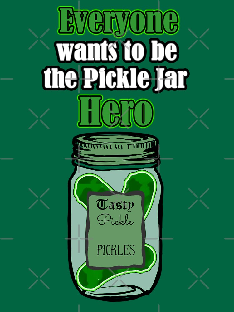 "Pickle Jar Hero " Tshirt by Iskybibblle Redbubble