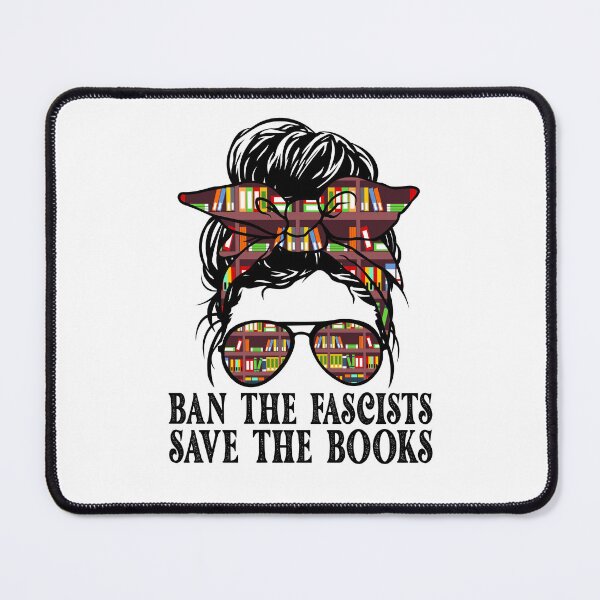 Item preview, Funny Messy Bun Book Lovers Ban The Fascists Save The Books designed and sold by biigshow.