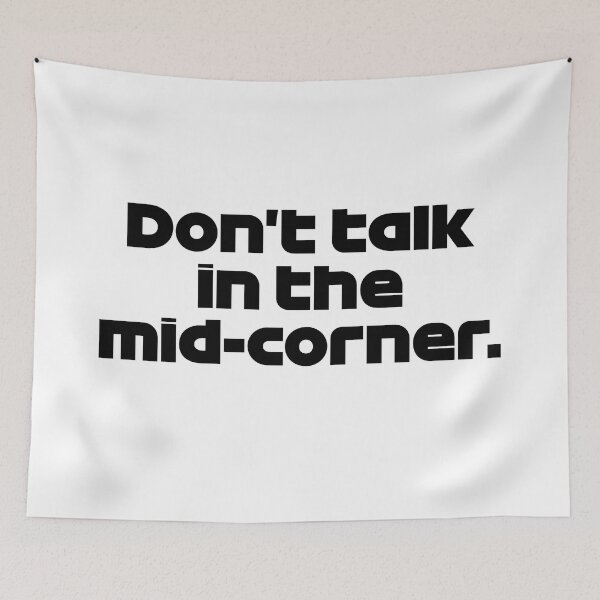 Item preview, ZHO. Don't Talk Mid-Corner - Best Team Radio Suzuka GP 2022 (Black) designed and sold by FilipeFerreira.