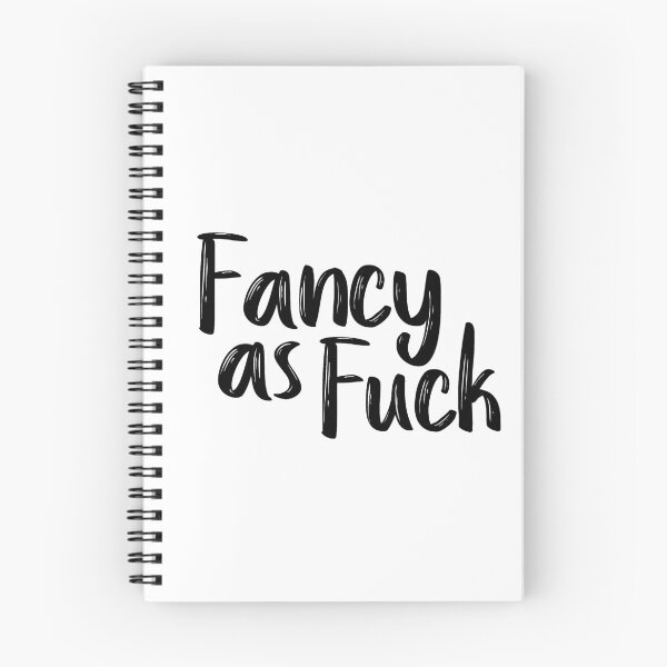 Item preview, Fancy as F--- designed and sold by cletterle.