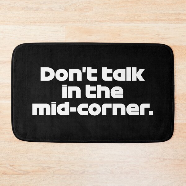 Item preview, ZHO. Don't Talk Mid-Corner - Best Team Radio Suzuka GP 2022 (White) designed and sold by FilipeFerreira.