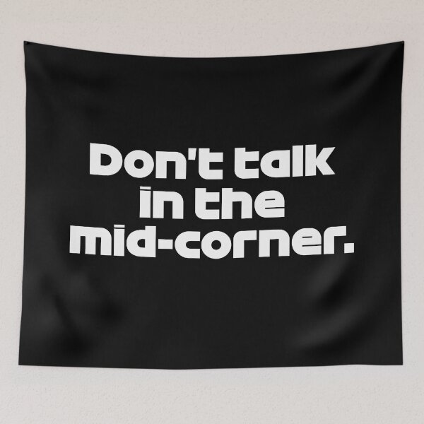 Item preview, ZHO. Don't Talk Mid-Corner - Best Team Radio Suzuka GP 2022 (White) designed and sold by FilipeFerreira.