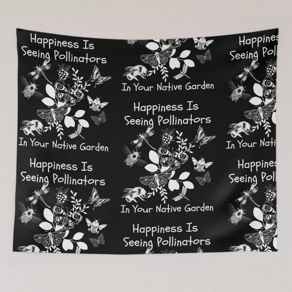 Item preview, Happiness Is Seeing Pollinators In Your Native Garden Design designed and sold by EarthArtDesigns.