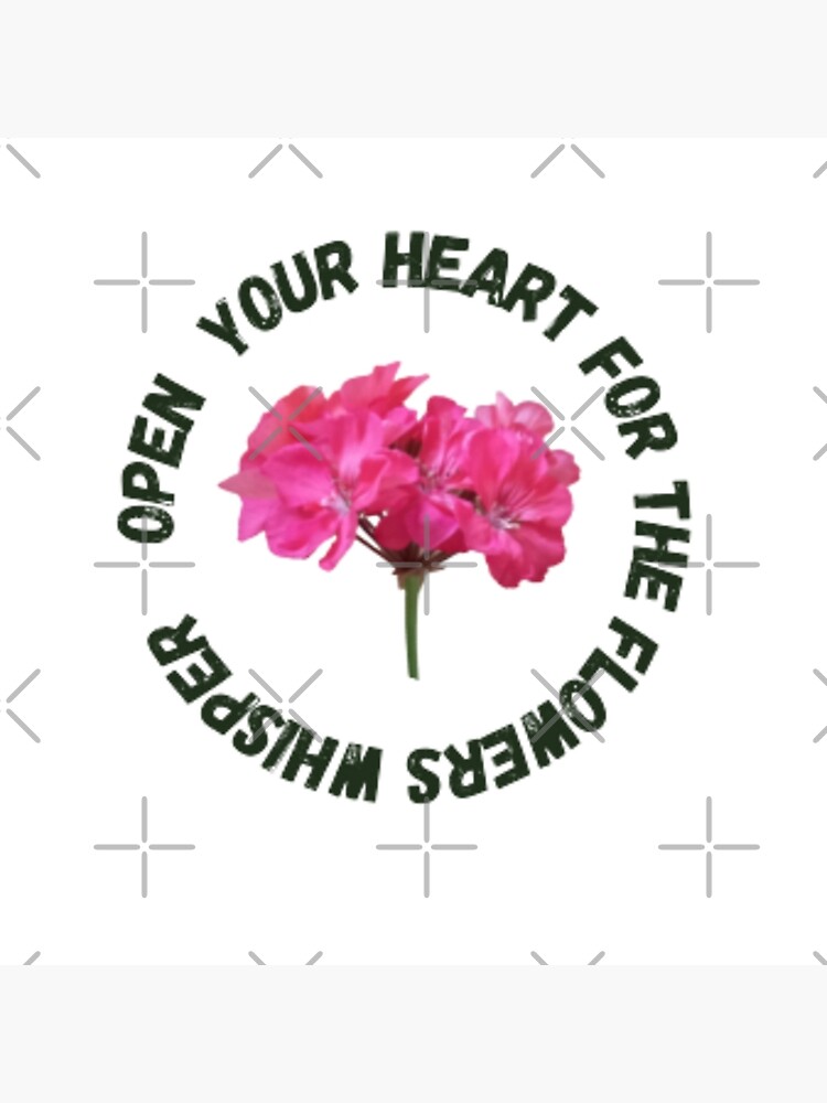 Open your heart for the flowers whisper by Hdayrdesign