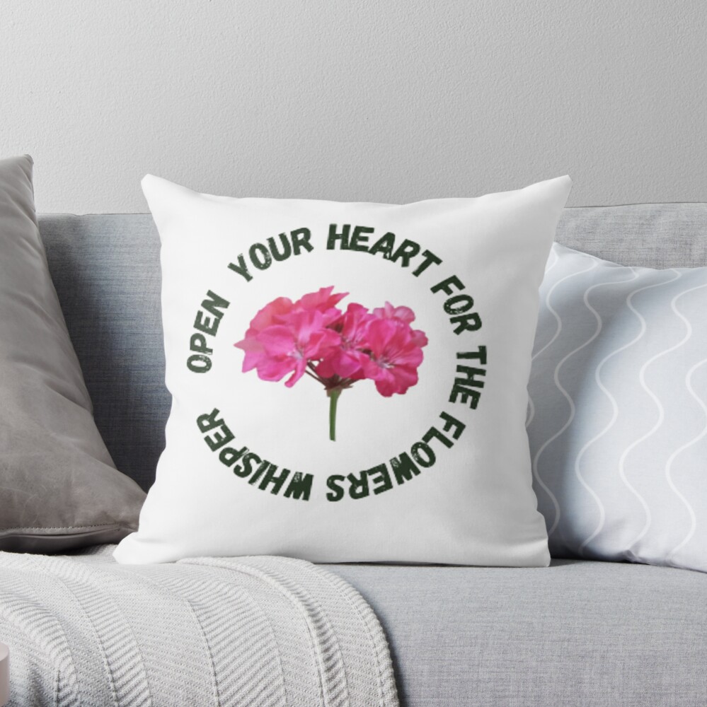 Open your heart for the flowers whisper Throw Pillow