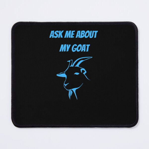 Item preview, Ask Me About My Goat designed and sold by Ahmed Feki.