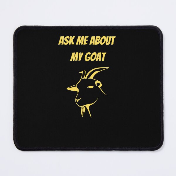 Item preview, Ask Me About My Goat designed and sold by Ahmed Feki.