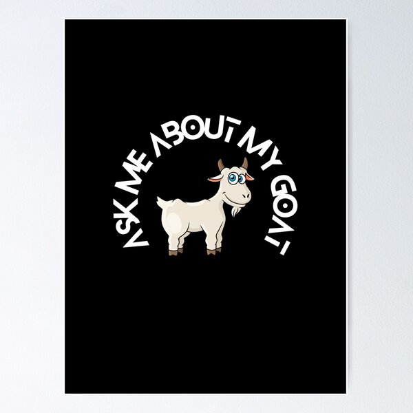 Item preview,  Ask Me About My Goat designed and sold by Ahmed  Feki.