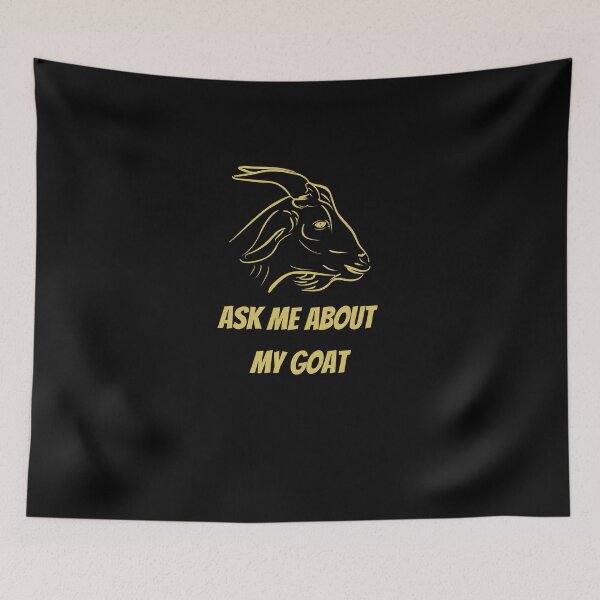 Item preview,  Ask Me About My Goat designed and sold by Ahmed  Feki.
