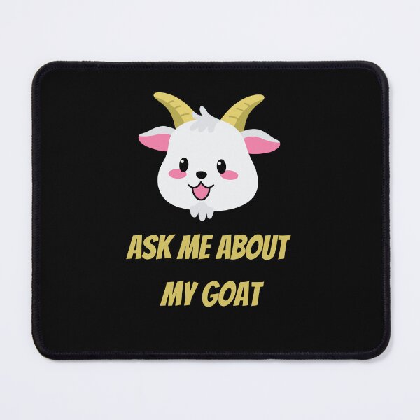 Item preview, Ask Me About My Goat designed and sold by Ahmed Feki.