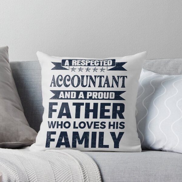 Item preview, A Respected Accountant And A Proud Father Who Loves His Family Father's Day Gift Idea Accountant Quotes Accountant Funny Gift idea Funny Accountant Design designed and sold by Mmmm3344.