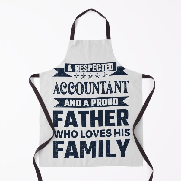Item preview, A Respected Accountant And A Proud Father Who Loves His Family Father's Day Gift Idea Accountant Quotes Accountant Funny Gift idea Funny Accountant Design designed and sold by Mmmm3344.