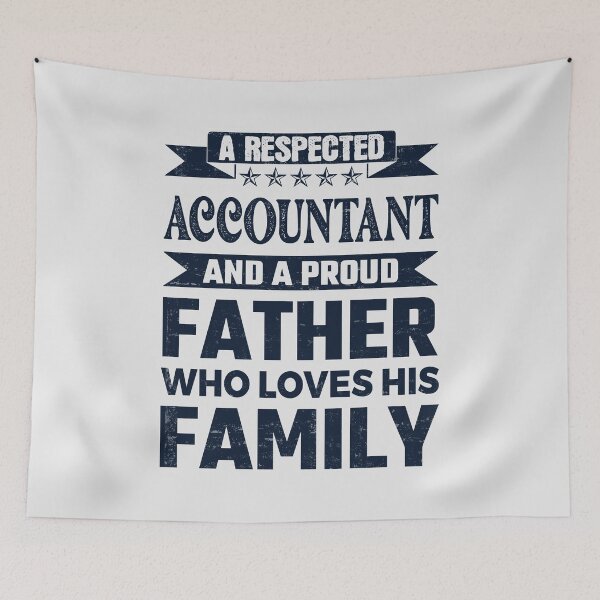Item preview, A Respected Accountant And A Proud Father Who Loves His Family Father's Day Gift Idea Accountant Quotes Accountant Funny Gift idea Funny Accountant Design designed and sold by Mmmm3344.