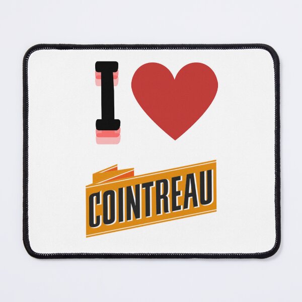 Item preview, I Love COINTREAU designed and sold by Studio RTN.