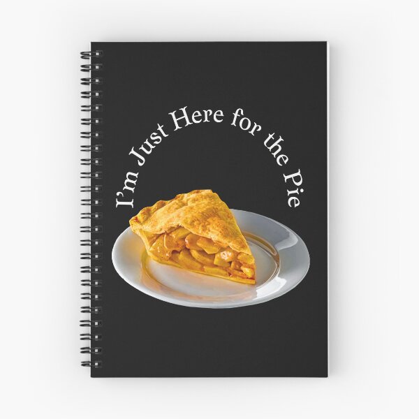 Item preview,  I’m Just Here for the Pie designed and sold by MckinleyArt.