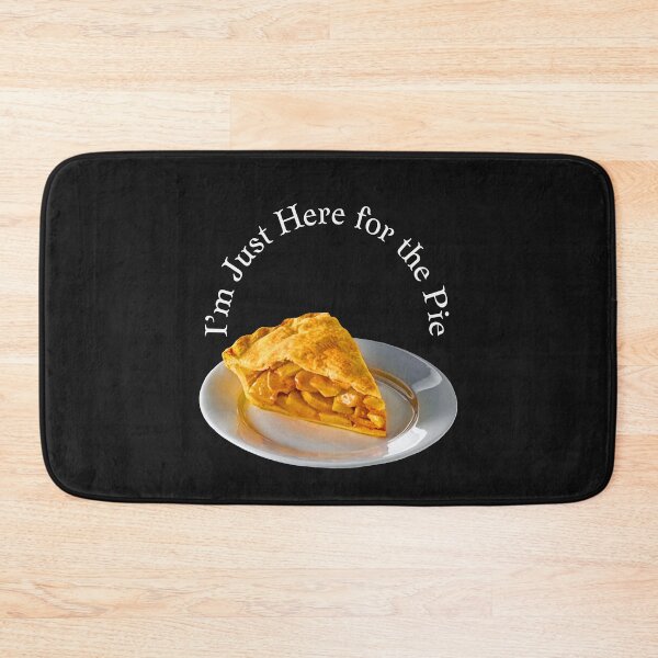 Item preview,  I’m Just Here for the Pie designed and sold by MckinleyArt.