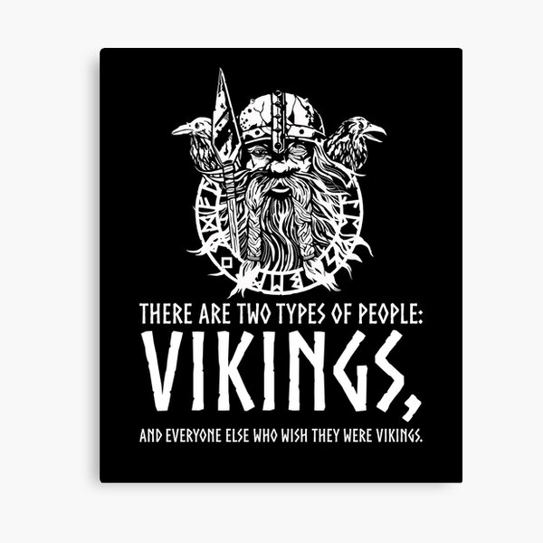 "Vikings Two Types Of People Medieval Viking Mythology Norse God