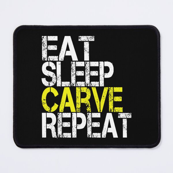 Item preview, Eat Sleep Carve Repeat, Grunge designed and sold by ACC .