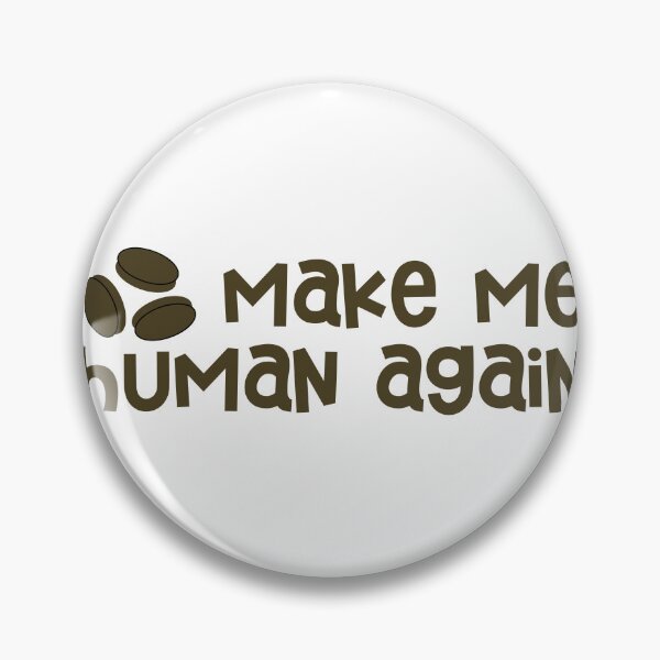 Artikelvorschau, Coffee Beans Make Me Human Again Sticker entworfen und verkauft von Marianna's Meraki.