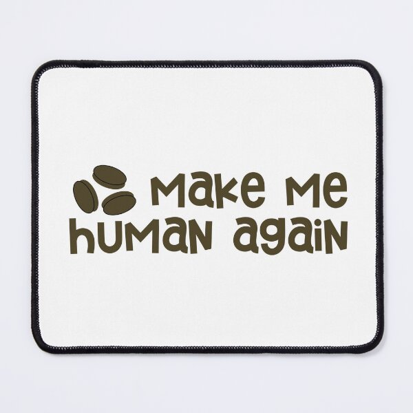 Artikelvorschau, Coffee Beans Make Me Human Again Sticker entworfen und verkauft von Marianna's Meraki.