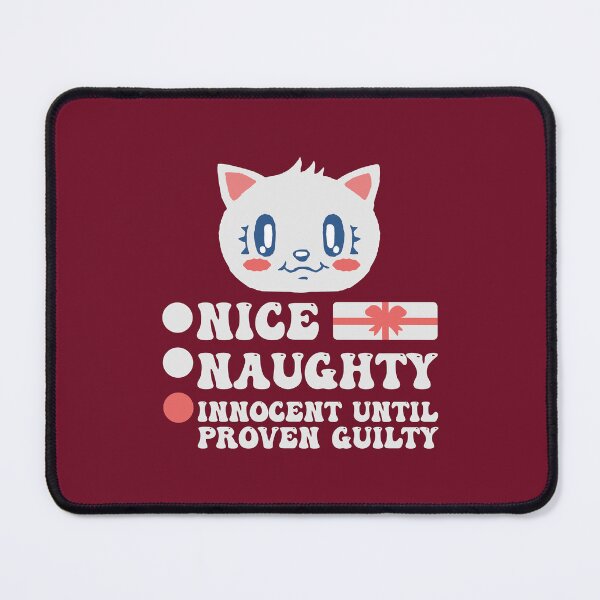 Item preview, Nice Naughty Innocent Until Proven Guilty designed and sold by THROUGH-LIFE.