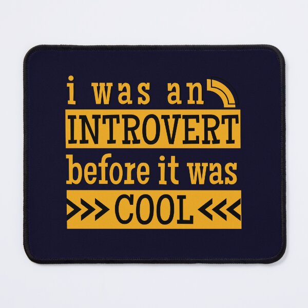 Item preview, I Was An Introvert Before It Was Cool designed and sold by Hic21.