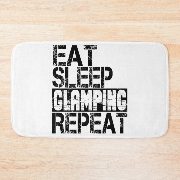 Item preview, Eat Sleep Glamping, Repeat, Grunge  designed and sold by ACC .