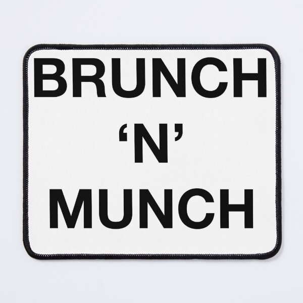 Item preview, BRUNCH 'N' MUNCH designed and sold by SprayandPray69.