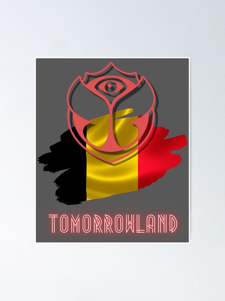 "Tomorrowland 2022.Flag of Belgium" Poster for Sale by AnatoliySmirnov