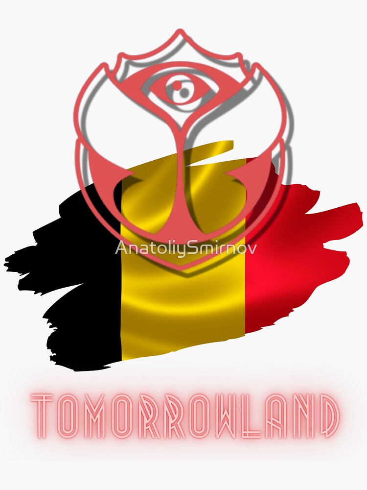 "Tomorrowland 2022.Flag of Belgium" Sticker for Sale by AnatoliySmirnov