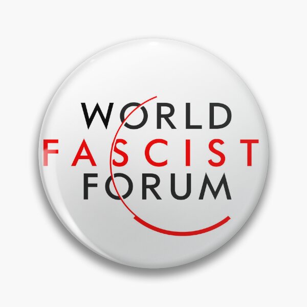 Artikelvorschau, World Fascist Forum (WEF Weltwirtschaftsforum) entworfen und verkauft von TheFoolsGallery.