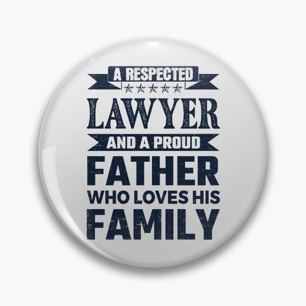 Item preview, A Respected Lawyer And A Proud Father Who Loves His Family Father's Day Gift Idea Lawyer Quotes Lawyer Funny Gift idea Funny Lawyer designed and sold by Mmmm3344.